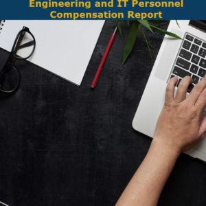 2020 Engineering and IT Personnel Compensation Survey